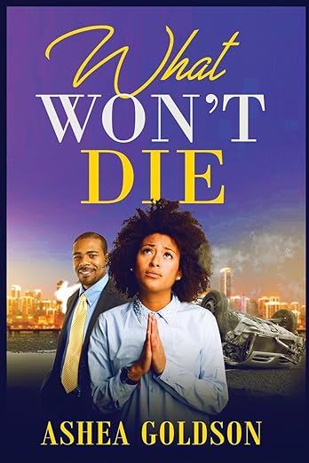 book cover of what won't die by ashea goldson